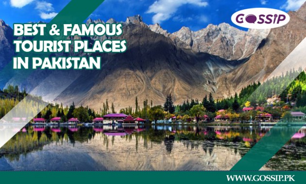 16 Famous Tourist  Places to visit in Pakistan