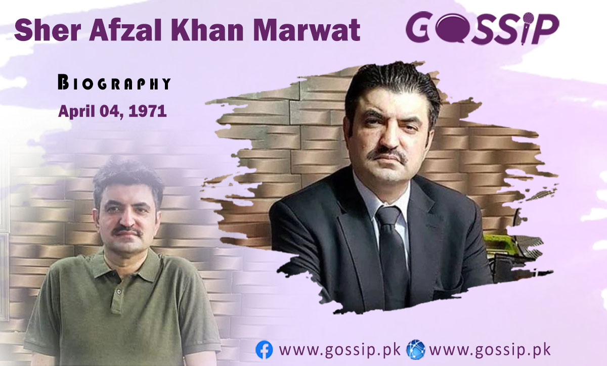 Sher Afzal Khan Marwat biography