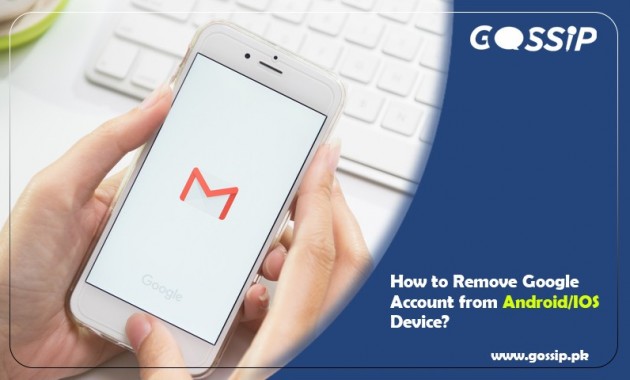 how-to-remove-google-account-from-androidios-device