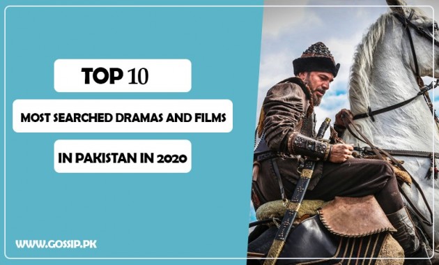 top-10-most-searched-dramas-and-films-in-pakistan-in-2020