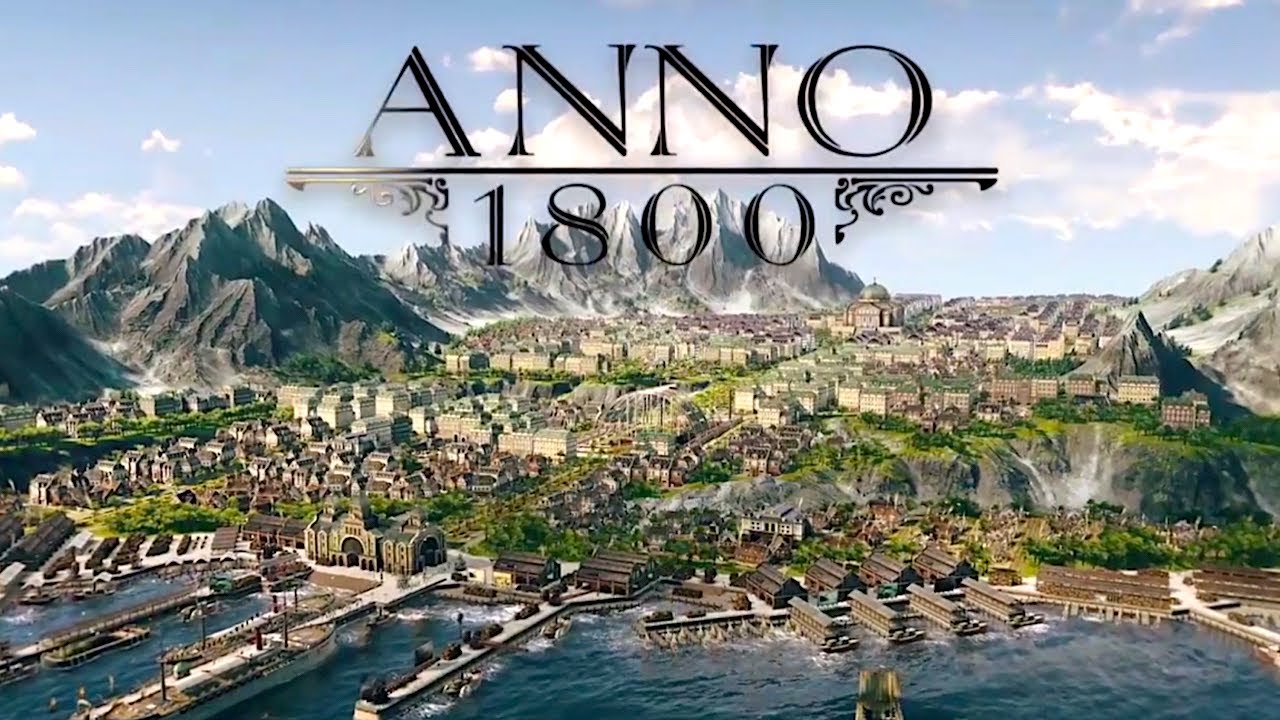Anno 1800 - Best Tycoon Games
