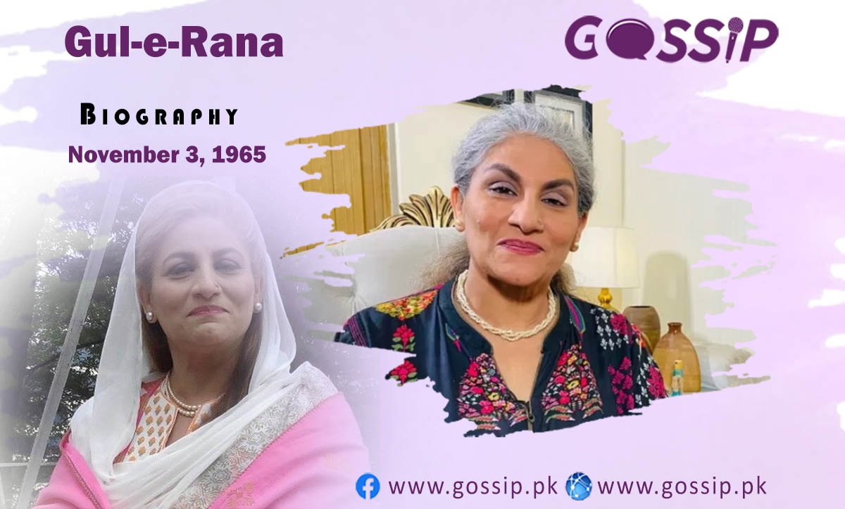 Gul-e-Rana Biography