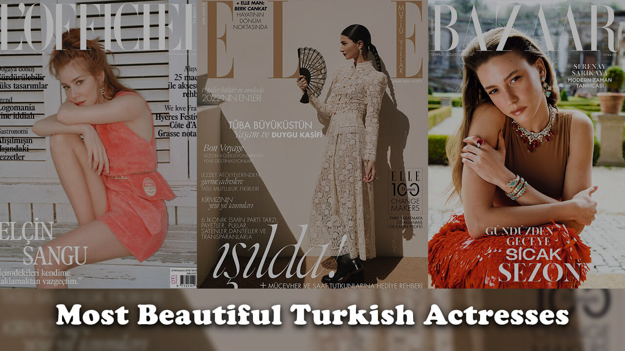 Most Beautiful Turkish Actresses