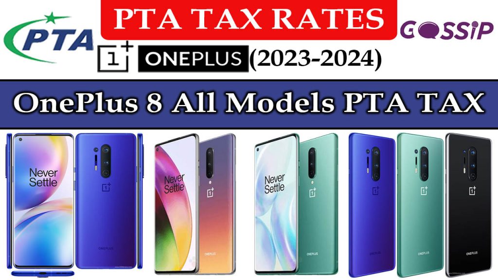 OnePlus 8, OnePlus 8 Pro, OnePlus 8T, and OnePlus 8T 5G PTA Tax in Pakistan