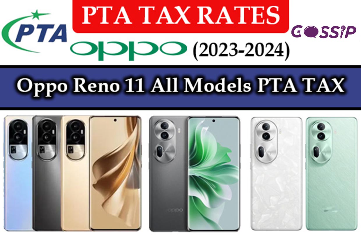 Oppo Reno 11 All Models PTA Tax in Pakistan