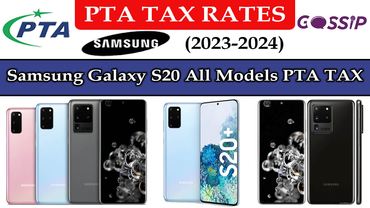 Samsung Galaxy S20 All Models PTA Tax