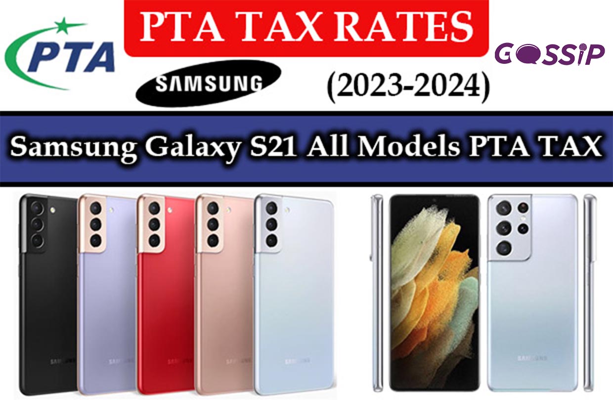 Samsung Galaxy S21 All Models PTA TAX in Pakistan