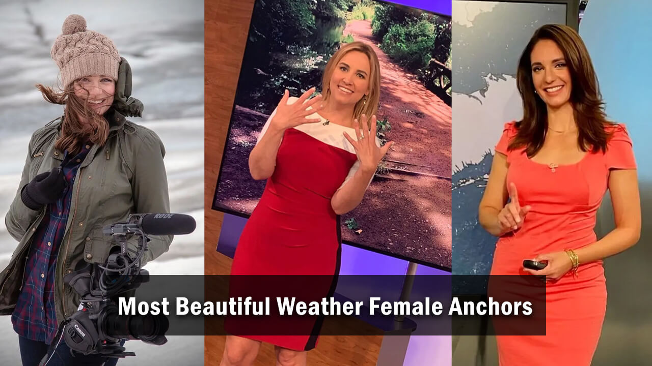 Most Beautiful Hottest Weather Channel Female Anchors for USA