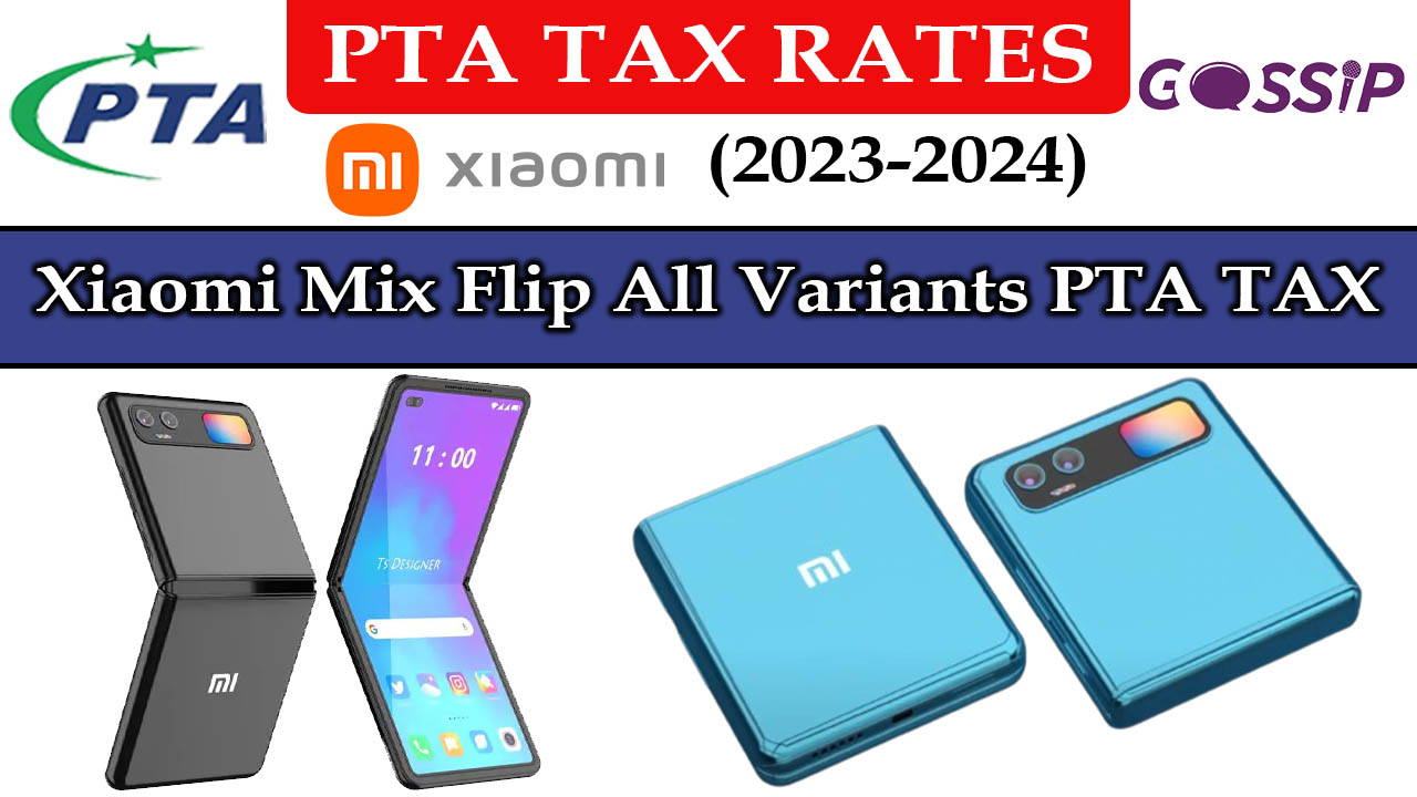 Xiaomi Mix Flip All Variants PTA Tax in Pakistan