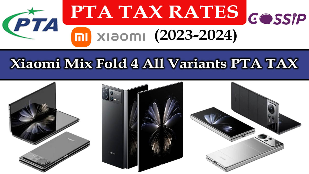 Xiaomi Mix Fold 4 All Variants PTA Tax