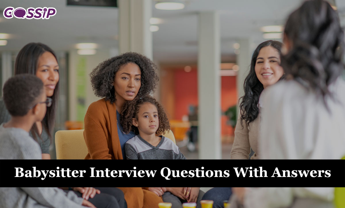 50 Babysitter Interview Questions With Answers