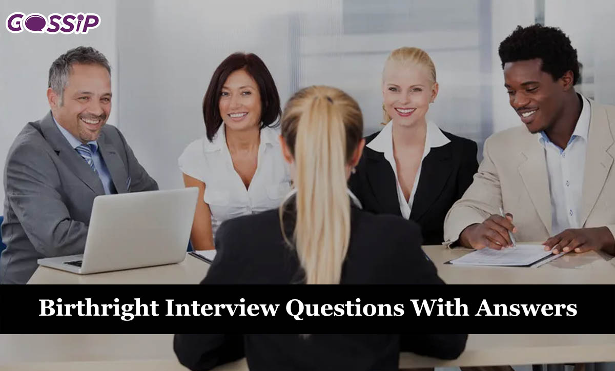 50 Birthright Interview Questions With Answers