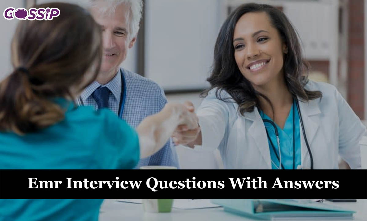 Emr Interview Questions With Answers