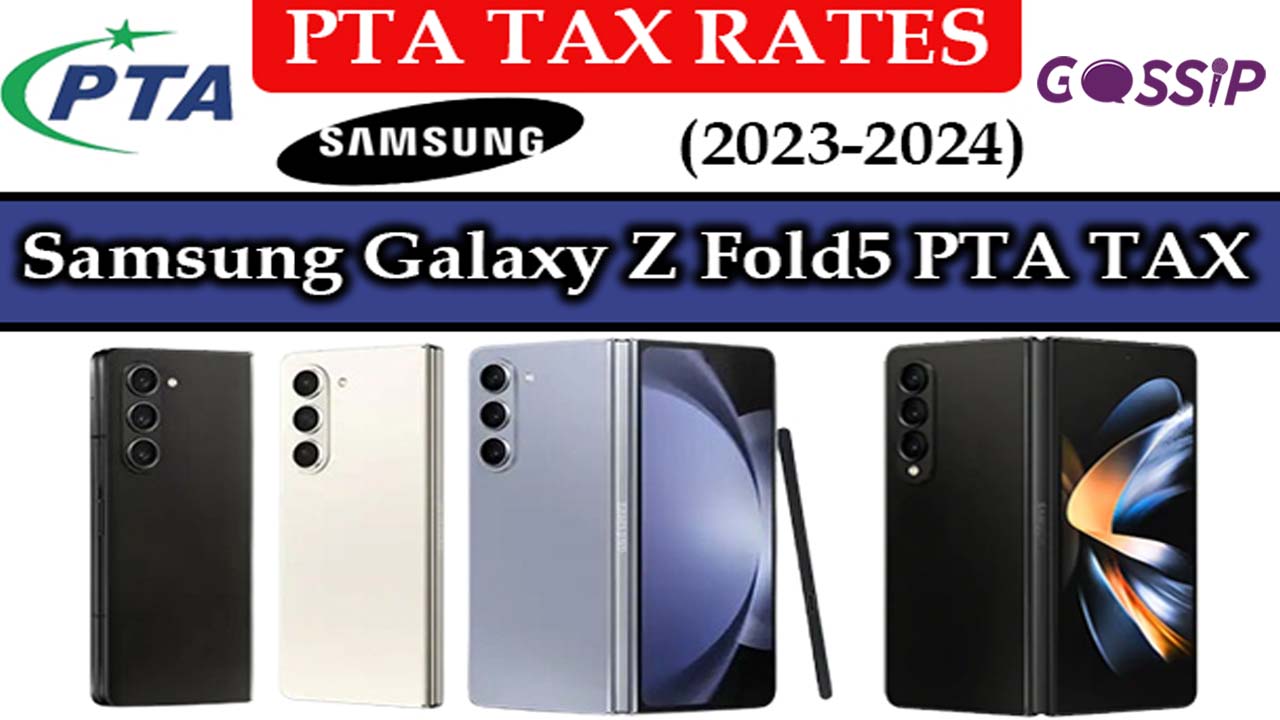 Samsung Galaxy Z Fold 5 PTA Tax