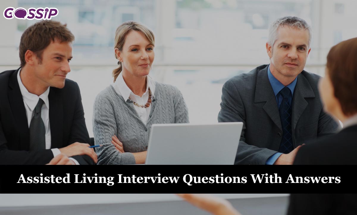 assisted living interview Questions With Answers