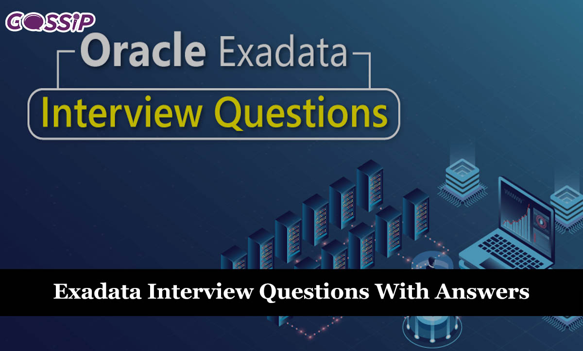 Exadata Interview Questions With Answers