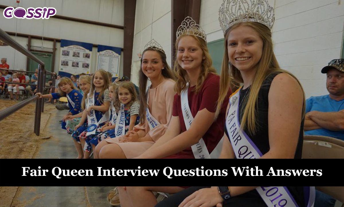 Fair Queen Interview Questions With Answers