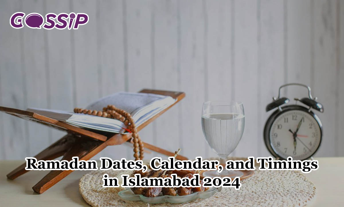Ramadan Dates, Calendar, and Timing in Islamabad 2024