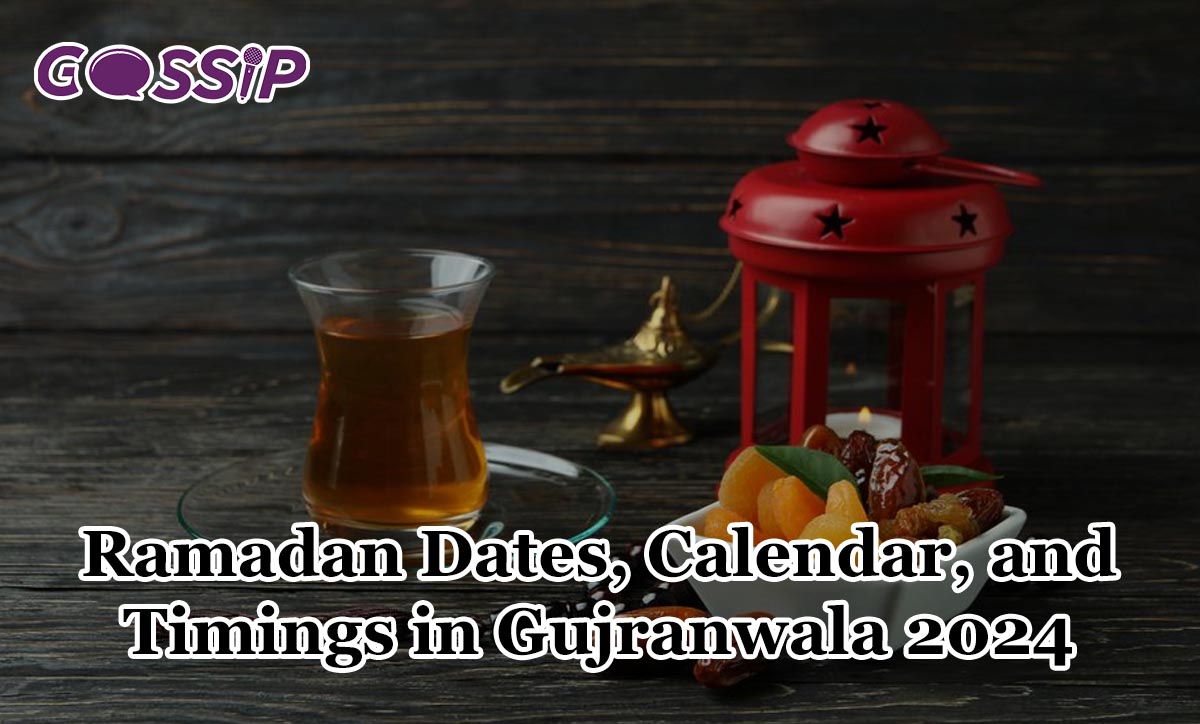 Ramadan Dates, Calendar, and Timing in Gujranwala 2024 Gossip