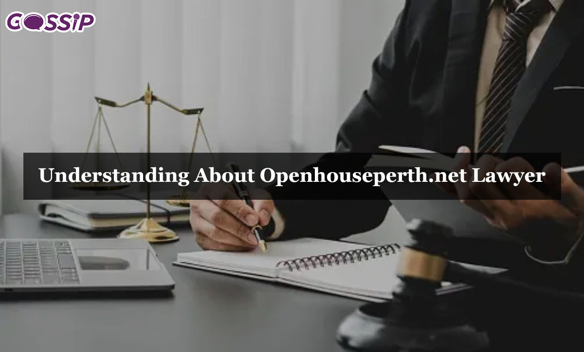 Understanding About Openhouseperth.net Lawyer