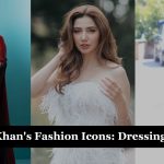 Mahira Khan's Fashion Icons - Dressing Lessons