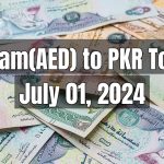 Currency Exchange - Dirham(AED) to PKR Today - July 01, 2024